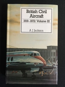 BRITISH CIVIL AIRCRAFT 1919-1972 Volume III by A J Jackson 1988 Putnam Aviation - Picture 1 of 9
