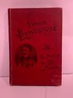 David Livingstone - L'histoire de sa vie et de ses voyages - 1901