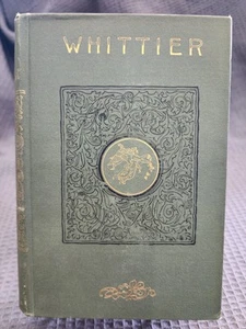 The Early Poems Of John Greenleaf Whittier 1884 Thomas Crowell Publisher NY - Picture 1 of 9