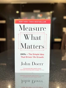 Measure What Matters: The Simple Idea that Drives 10x | John Doerr - Picture 1 of 5