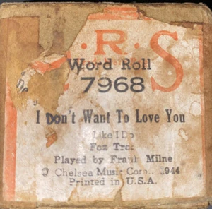 I DONT WANT TO LOVE YOU Fox Trot 7968 QRS Player Piano Word Roll - Picture 1 of 12