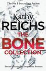 The Bone Collection Four Novellas By Kathy Reichs English Paperback Book