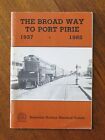 The Broad Way to Port Pirie, 1937-1982 - J. Ramsey (Paperback, 1982)