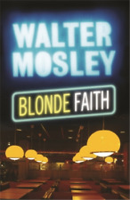 Walter Mosley Blonde Faith (Paperback) Easy Rawlins mysteries (UK IMPORT)
