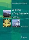Le Piante E L'inquinamento Dell'aria By Giacomo Lorenzini (Italian) Paperback Bo