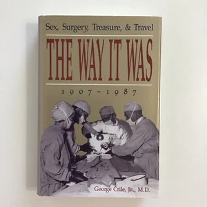 THE WAY IT WAS 1907 - 1987 by George Crile Jr Medical History Hardcover DJ 1992 - Picture 1 of 4