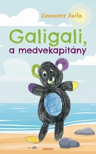 Galigali, a medvekapitny by Zimmerer Anita (Hungarian) Paperback Book - Picture 1 of 1