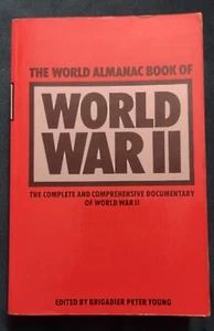 The World Almanac of World War II : The Complete and Comprehensive... - Picture 1 of 5