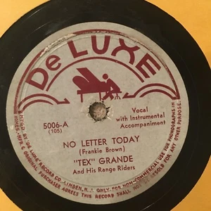 1946 COUNTRY TEX GRANDE & RANGE RIDERS 78 rpm DeLuxe 5006 No Letter Today V - Imagen 1 de 2