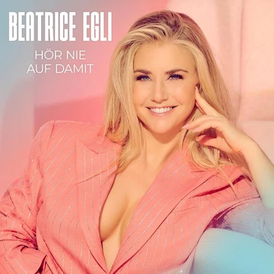 Beatrice Egli: Hör nie auf damit (Deluxe Edition) (CD) Neu & OVP - Bild 1 von 2