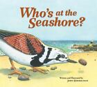 Who's at the Seashore ? par Himmelman, John