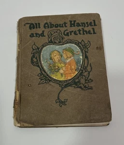 Orig 1917 All About Hansel and Grethel John B. Gruelle Book No Dust Jacket - Imagen 1 de 7