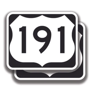 U.S. ROUTE 191 DECAL 2 Stickers Road Sign Bogo Highway Car Truck Bumper Window - Picture 1 of 1