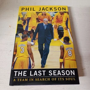 Phil Jackson The Last Season A Team In Search of Its Soul Book 1st Ed. 2004  - Imagen 1 de 5