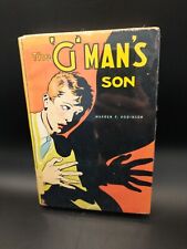 The G-Man's Son by Warren F. Robinson Goldsmith (c)1936 HB/DJ 1st Edition 249pgs