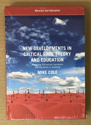 New Developments in Critical Race Theory and Education - M Cole - NEW Hardback - Image 1 of 4