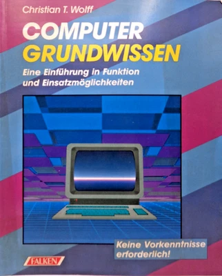 COMPUTER GRUNDWISSEN: EINE EINFÜHRUNG IN FUNKTION UND...  (FALKEN- BUCH) #1DE - Bild 1 von 4