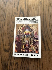 T. A. Z. : The Temporary Autonomous Zone Ontological Anarchy Poetic Terrorism - Picture 1 of 5