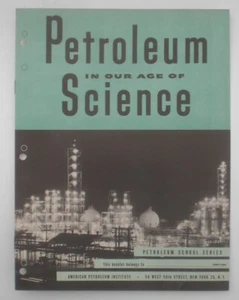 American Petroleum Assoc. Petroleum In Our Age Of Science high school booklet - Picture 1 of 3