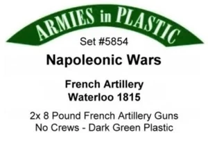 ARMIES IN PLASTIC 5854 NAPOLEONIC WARS FRENCH ARTILLERY WATERLOO 8 POUNDERS - Picture 1 of 1