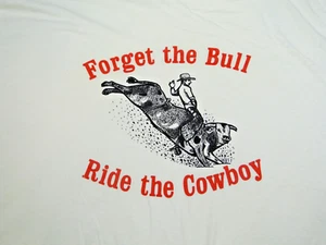 Vintage Forget the Bull Ride the Cowboy T-Shirt Single Stitch Hanes XXL - Bild 1 von 10