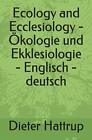 Ecology and Ecclesiology  - Akologie und Ekkle. Hattrup<|