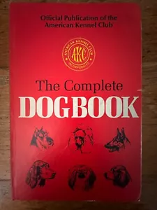 The Complete Dog Book AKC Publication 1977 Pre Owned (D32) - Picture 1 of 22