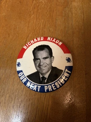 Richard Nixon Our Next President - Image 1 of 2