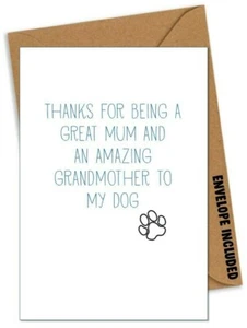 Funny Birthday Mother's Day Thankyou Card Rude Mum Nan From the dog Pet / RH - Picture 1 of 1