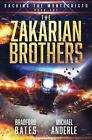 Sacking The Montecristo: The Zakarian Brothers Book 1 By Bradford Bates Paperbac