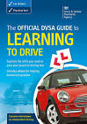 The official DSA guide to learning to drive by Driving Standards Agency...