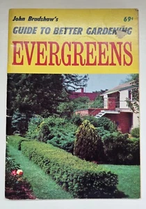 1950s John Bradshaw’s Guide to Better Gardening EVERGREENS - Bild 1 von 4