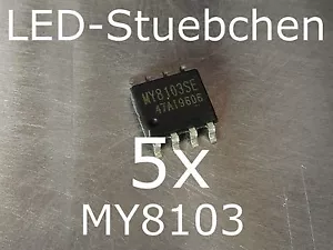 5x Controlador LED MY8103 IC (65V paso abajo KSQ IC 1000mA máx.) - Imagen 1 de 3