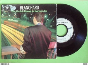 Blanchard Gerard 45T SP Elle voulait revoir sa Normandie 1987 - Imagen 1 de 2