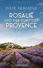Rosalie und der Duft der Provence: Roman von Lescault, J... | Buch | Zustand gut