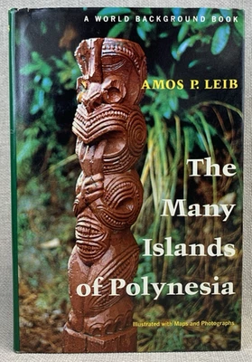 "The Many Islands of Polynesia" Amos P. Leib (1972) 1st Edition HCDJ - Image 1 of 4