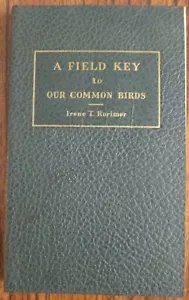 "A Field Key to Our Common Birds" by Irene T. Rorimer - 1940, 1st Edition - Imagen 1 de 11