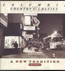 Columbia Country Classics, Vol. 5: A New Tradition vo... | CD | Zustand sehr gut - Bild 1 von 2