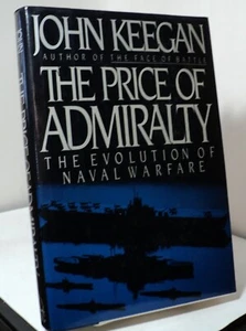 The Price of Admiralty by John Keegan - 1988 - First American edition - Bild 1 von 2