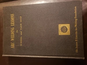 Arc Welding Lessons for School and Farm Shop Book 1956 By Harold L. Kugler - Picture 1 of 4