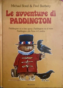 Le avventure di Paddington - Michael Bond & Fred Banbery - Ed. Vallecchi - Foto 1 di 4