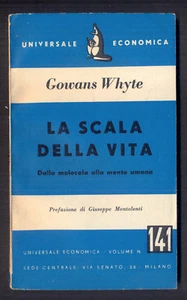 La scala della vita Gowans Whyte Feltrinelli 1954 - Picture 1 of 1