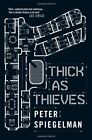 Thick as Thieves By Peter Spiegelman. 9780857388421