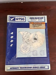 ATSG AODE Transmission Overhaul Book Ford Mercury Techtran Manual 2003 - Bild 1 von 9