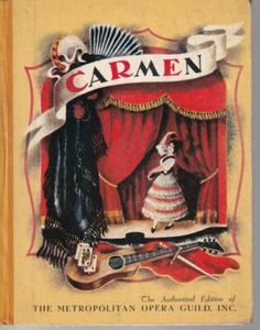 CARMEN: THE STORY OF BIZET'S OPERA ADAPTED By ROBERT LAWRENCE (HC 1938) - Imagen 1 de 4