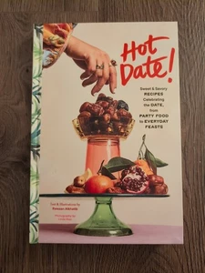 Hot Date! : Sweet and Savory Recipes Celebrating the Date, from Party Food to... - Imagen 1 de 4