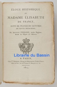 Eloge historique de Madame Elisabeth de France plusieurs lettres Ferrand 1814 - Imagen 1 de 11