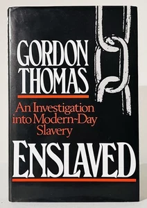 Enslaved: Investigation into Modern-day Slavery By Gordon Thomas 1990 Vintage HC - Picture 1 of 4