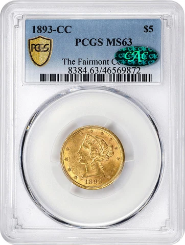 1893-CC $5 Gold Liberty MS-63 PCGS/CAC Certified Cover