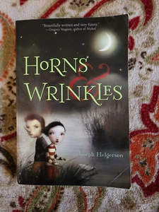 Horns and Wrinkles by Joseph Helgerson (2006, Trade Paperback) - Picture 1 of 5